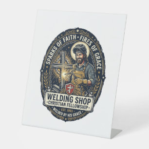 Jesus Welder Metal Shop T-Shirt Inspirational Fait Pedestal Sign