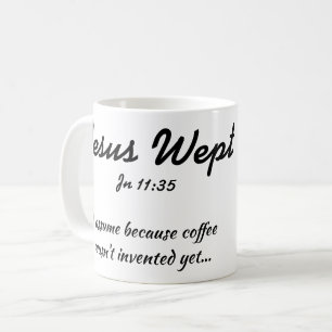 Jesus Wept Coffee Mug