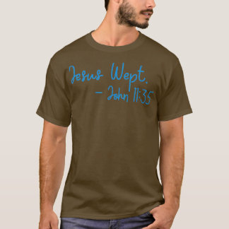 Jesus wept T-Shirt