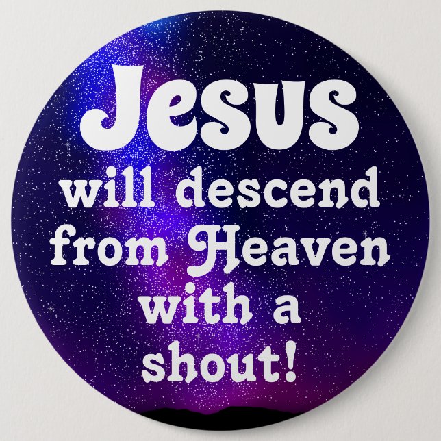 Jesus will descend 6 cm round badge (Front)