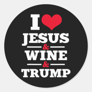 Jesus Wine Trump Religious Christian Faith Mum Gif Classic Round Sticker