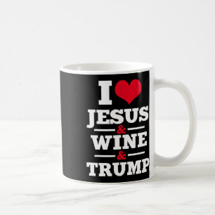 Jesus Wine Trump Religious Christian Faith Mum Gif Coffee Mug