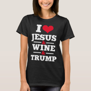 Jesus Wine Trump Religious Christian Faith Mum Gif T-Shirt