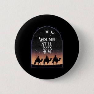 Jesus Wise Men Still Seek Him Christian Christmas 6 Cm Round Badge