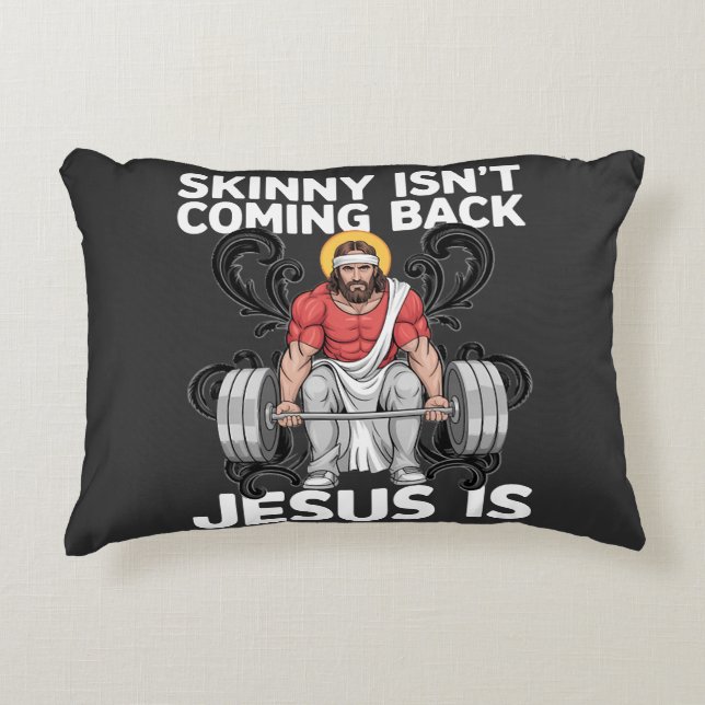 Jesus Workout Gym Skinny Isn't Coming Back Decorative Cushion (Front)