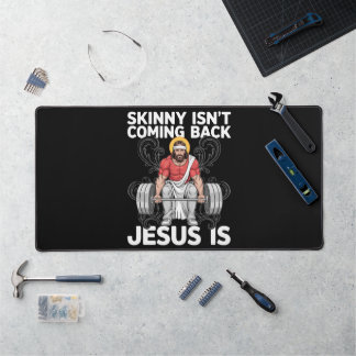 Jesus Workout Gym Skinny Isn't Coming Back Desk Mat