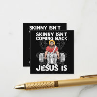Jesus Workout Gym Skinny Isn't Coming Back