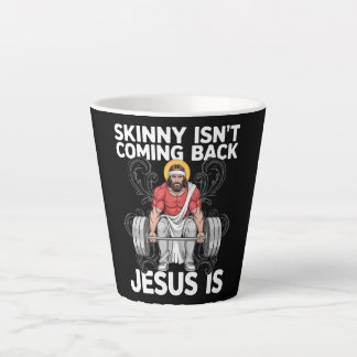 Jesus Workout Gym Skinny Isn't Coming Back Latte Mug