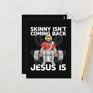Jesus Workout Gym Skinny Isn't Coming Back Postcard