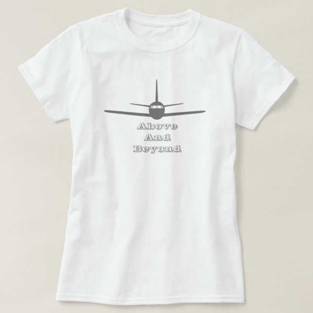 Jet Liner Above And Beyond  T-Shirt (Design Front)