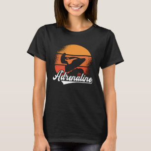 Jet Ski Adrenaline Jet Skiing Water Sports Jetski T-Shirt