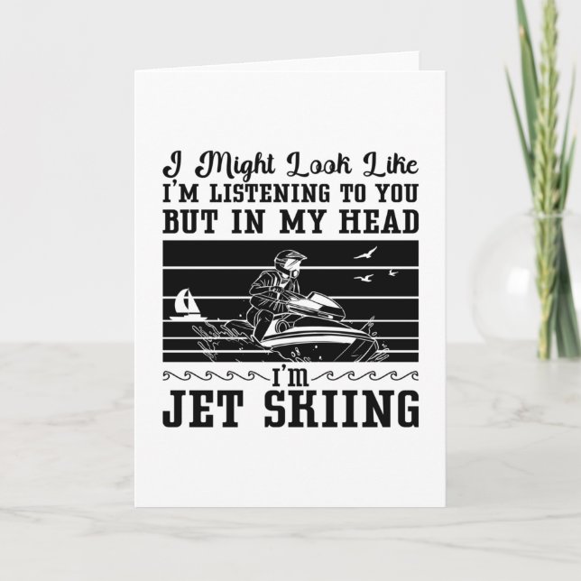 Jet Ski I Might Look Water Sport Jetski Jet Skiing Card (Front)