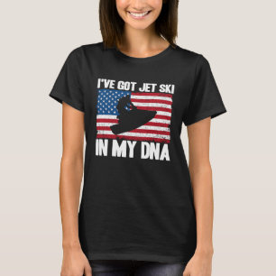 Jet Ski I've Got Jet Ski In My DNA American Flag T-Shirt