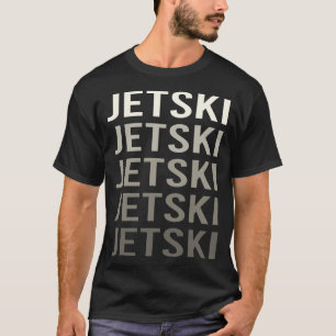 Jet Ski Skiing Water Scooter Personal Watercraft T-Shirt