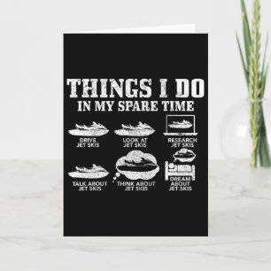 Jet Ski Things Do In My Spare Time Funny Jet Skiin Card