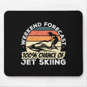 Jet Ski Water Sport Weekend Forest 100% Chance Of Mouse Pad