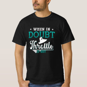 Jet Ski When In Doubt Throttle It Out Jet Skiing T-Shirt