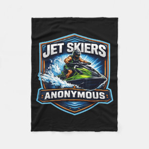 Jet skiers anonymous addicted to jet ski owner fleece blanket
