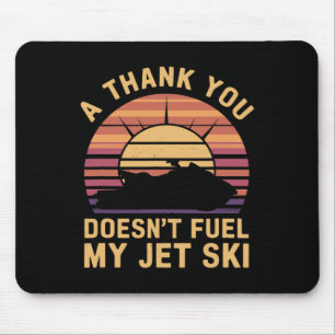 Jet Skiing Fuel Joke, Funny Retro Water Sport Pwc Mouse Pad
