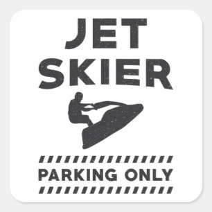 Jet Skiing Jet Ski Jet Skier Parking Only Water Square Sticker