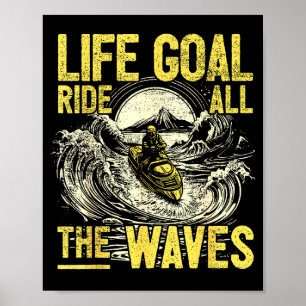 Jet skiing watercraft rider i life goal jet skiing poster