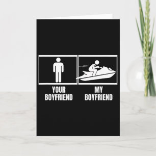 Jet Skiing Your Boyfriend My Boyfriend Funny Jet S Card