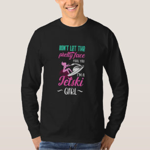 Jetski Girl Jet-Ski Motivation T-Shirt