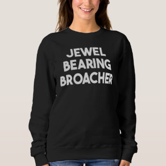 Jewel Bearing Broacher Sweatshirt