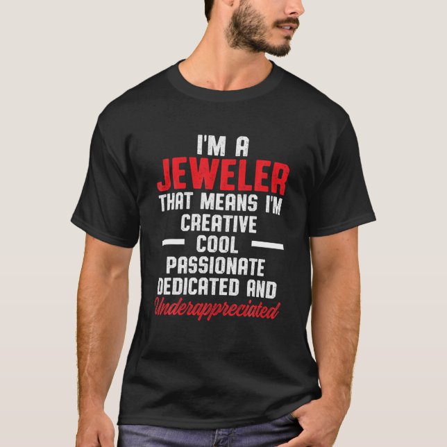 Jeweller Jeweller Jewellery Making Expert T-Shirt (Front)