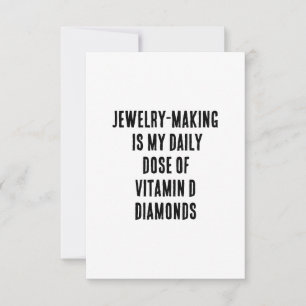 Jewellery-making is my daily dose of vitamin D Thank You Card