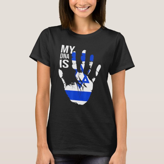 Jewish Flag Israel Flag My Dna Is Jewish Proud Zio T-Shirt (Front)