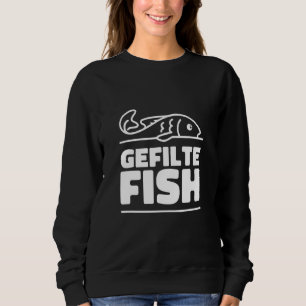 Jewish Gefilte Fish Shabbat Cute Sweatshirt