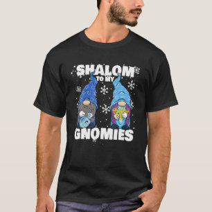 Jewish Hanukkah Menorah Dreidel Gnome Shalom To My T-Shirt