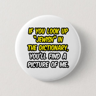 Jewish In Dictionary...My Picture 6 Cm Round Badge