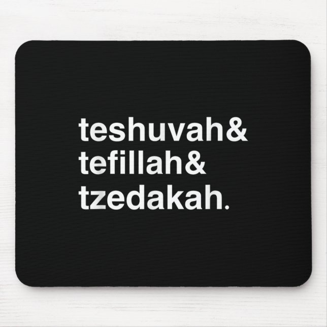 Jewish New Year Yom Kippur Teshuvah Tefillah Tzeda Mouse Pad (Front)