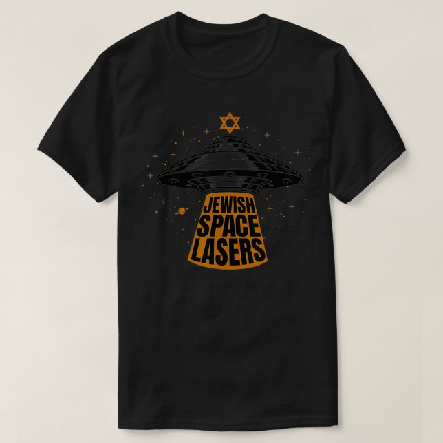 Jewish Space Lasers T-Shirt (Design Front)