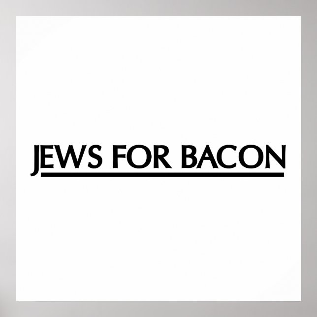 Jews for Bacon Poster (Front)