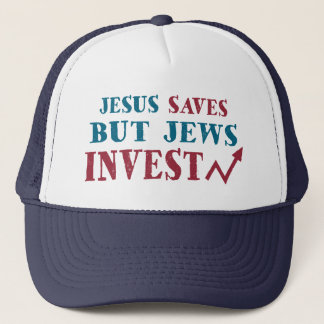Jews Invest - Jewish finance humour Trucker Hat