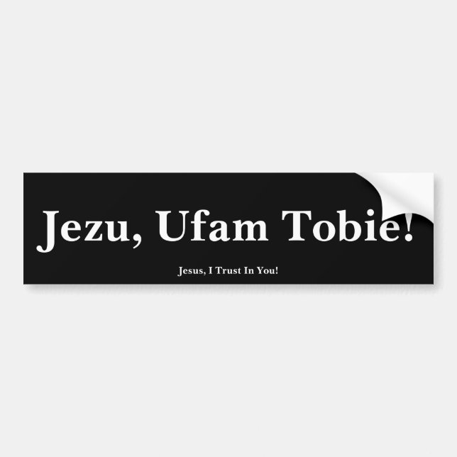 Jezu, Ufam Tobie! Bumper Sticker (Front)