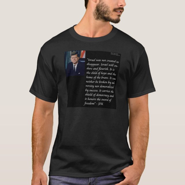 JFK & Famous Quote Re Israel T-Shirt (Front)