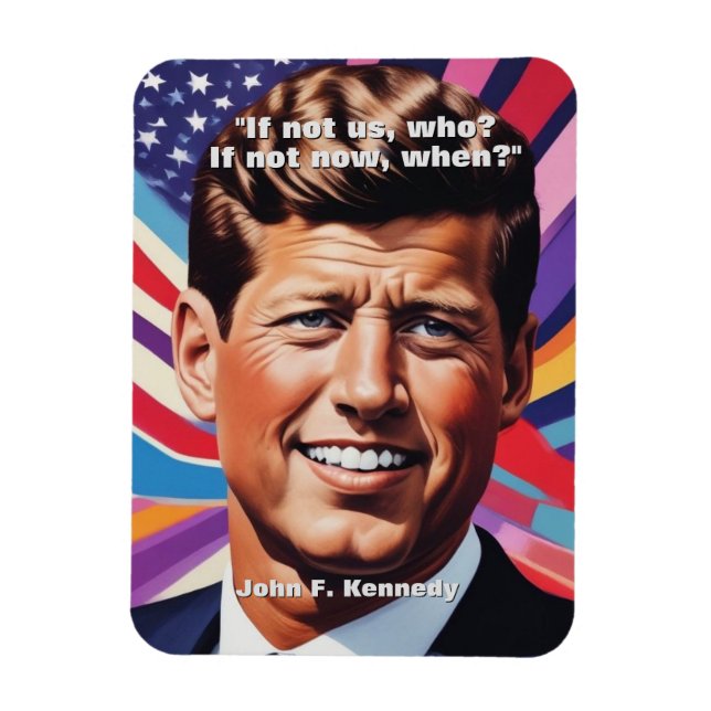 JFK John F. Kennedy Quote Motivational Inspiration Magnet (Vertical)