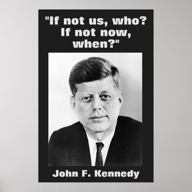 JFK John F. Kennedy Quote Motivational Inspiration Poster (Front)