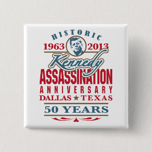 JFK Kennedy Assassination Anniversary 1963 - 2013 15 Cm Square Badge
