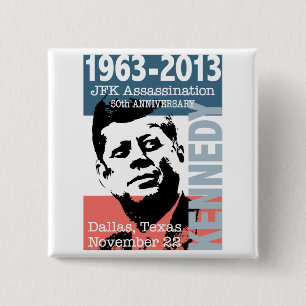JFK Kennedy Assassination Anniversary 1963 - 2013 15 Cm Square Badge