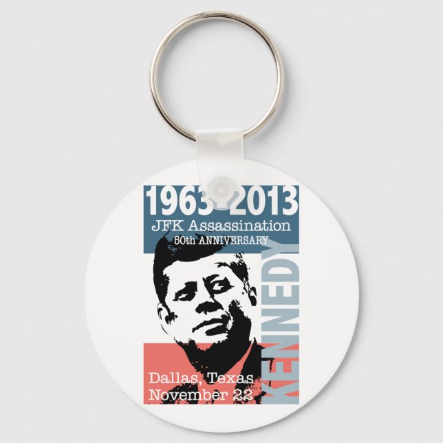JFK Kennedy Assassination Anniversary 1963 - 2013 Key Ring (Front)