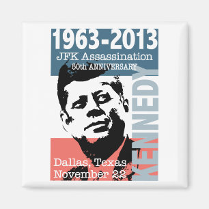 JFK Kennedy Assassination Anniversary 1963 - 2013 Magnet