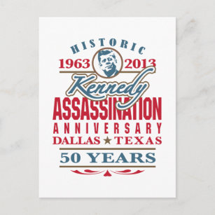 JFK Kennedy Assassination Anniversary 1963 - 2013 Postcard