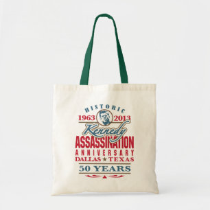 JFK Kennedy Assassination Anniversary 1963 - 2013 Tote Bag