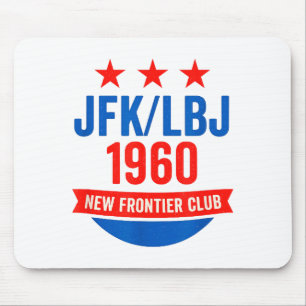 Jfk Lbj 1960 New Frontier John F Kennedy Campaign Mouse Pad