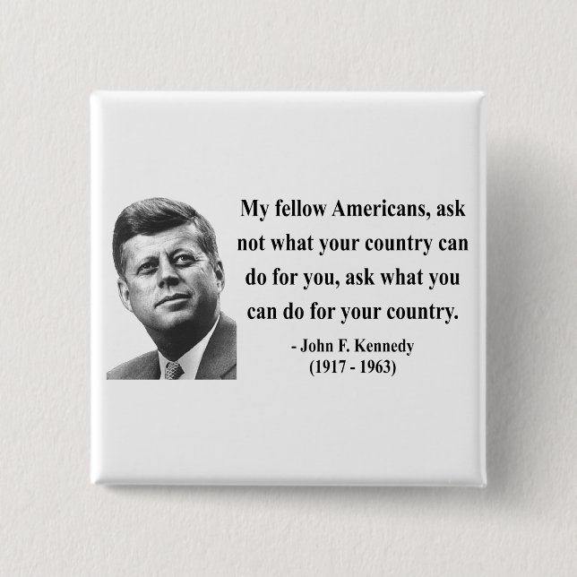JFK Quote 3b 15 Cm Square Badge (Front)